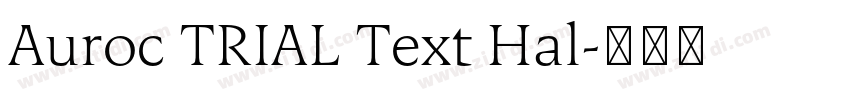 Auroc TRIAL Text Hal字体转换